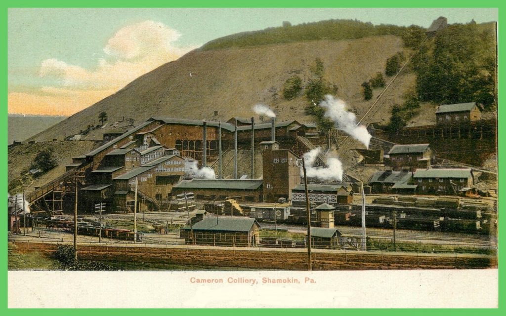 Shamokin – Cameron Colliery, 1907 – Lykens Valley: History & Genealogy